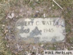 Robert C Watts