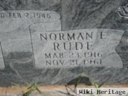 Norman E Rude