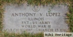 Pvt Anthony V Lopez