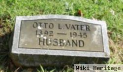 Otto L Vater