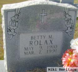 Betty M Rolax