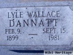 Lyle Wallace Dannatt