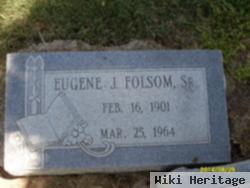 Eugene J. Folsom, Sr