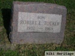 Robert E Tucker