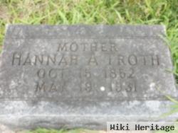 Hannah A. Troth