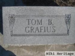 Tom B Grafius