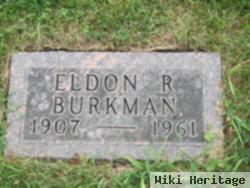 Eldon R Burkman