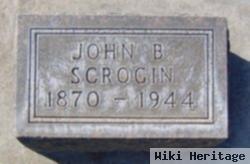 John B Scrogin