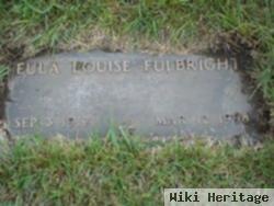 Eula Louise Birkland Fulbright