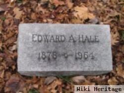 Edward A. Hale