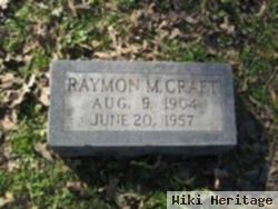 Raymon M. Craft