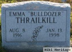 Emma "bulldozer" Thrailkill