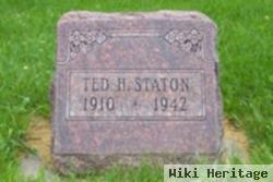 Ted H Staton