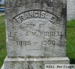 Francis E Kirbell