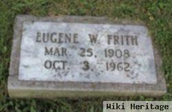 Eugene W. Frith