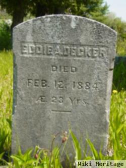 Eddie A. Decker