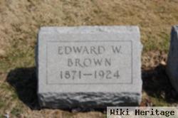 Edward W Brown