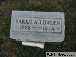 Sarah A Fudge Lowden