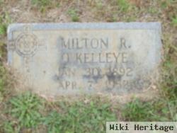 Milton R O'kelley