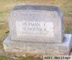 Herman F Schoenick