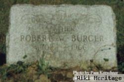 Robert W. Burger