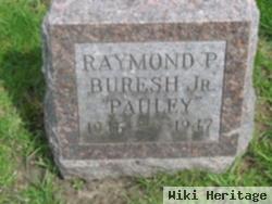 Raymond P. "pauley" Buresh, Jr