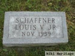 Louis Vincent Schaffner, Jr