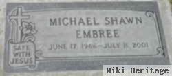 Michael Shawn Embree