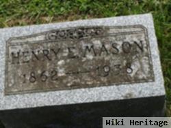 Henry E Mason