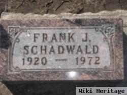 Frank J. Schadwald