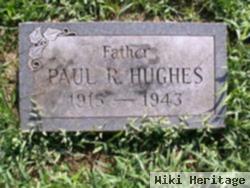 Paul R. Hughs