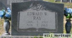 Edward W. Ray