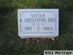 Sr M. Crescentine Brill