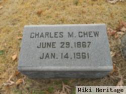 Charles M Chew