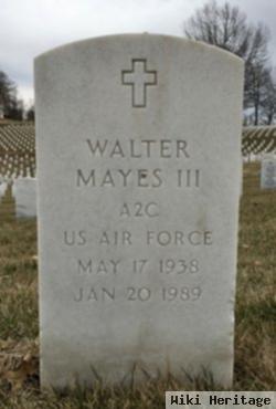 Walter Mayes, Iii