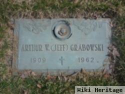 Arthur W. "jeff" Grabowski