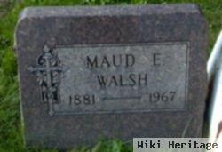 Maud E Walsh