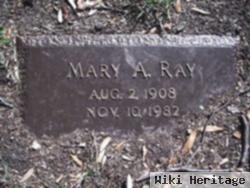 Mary A Ray