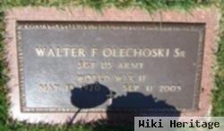 Walter Frank Olechoski, Sr