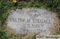 Walter M Stegall