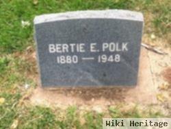 Bertie E. Polk