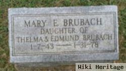 Mary E Brubach