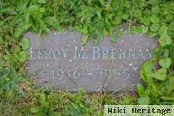 Leroy M Brennan