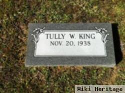 Tully W King