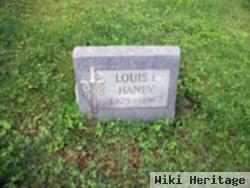 Louis E Haney