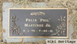 Felix "phil" Martinez, Jr