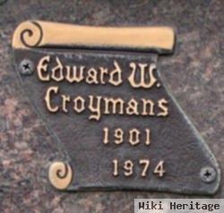 Edward W Croymans