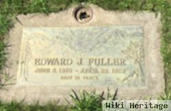 Edward J Fuller