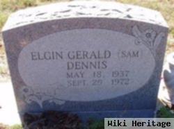 Elgin Gerald "sam" Dennis