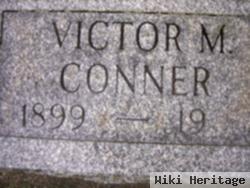 Victor M Conner